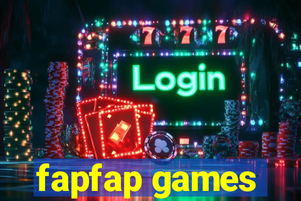 fapfap games